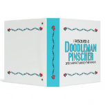 I Rescued a Doodleman Pinscher (Female Dog) 3 Ring Binders