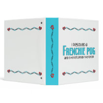 I Rescued a Frenchie Pug (Female) Dog Adoption Binders