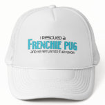 I Rescued a Frenchie Pug (Male) Dog Adoption Trucker Hat