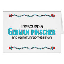 I Rescued a German Pinscher (Male Dog) Greeting Cards