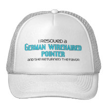 I Rescued a German Wirehaired Pointer (Female Dog) Trucker Hats