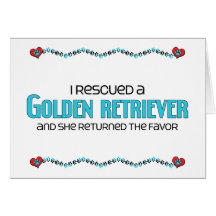 I Rescued a Golden Retriever (Female Dog) Greeting Card