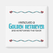 I Rescued a Golden Retriever (Male Dog) Magnets