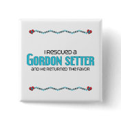 I Rescued a Gordon Setter (Male Dog) Pin