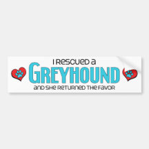 I Rescued a Greyhound (Female Dog) Bumper Stickers