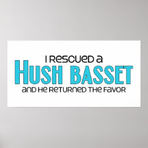I Rescued a Hush Basset (Male) Dog Adoption Design Poster