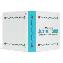 I Rescued a Jack-Rat Terrier (Female) Dog Adoption 3 Ring Binder