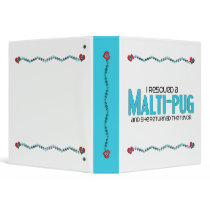 I Rescued a Malti-Pug (Female) Dog Adoption Design Vinyl Binders