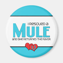 I Rescued a Mule (Female Mule) Refrigerator Magnets