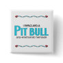 I Rescued a Pit Bull (Male Dog) Button