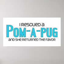 I Rescued a Pom-A-Pug (Female) Dog Adoption Design Print