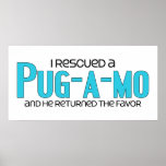I Rescued a Pug-A-Mo (Male) Dog Adoption Design Posters