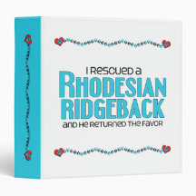 I Rescued a Rhodesian Ridgeback (Male Dog) Binder