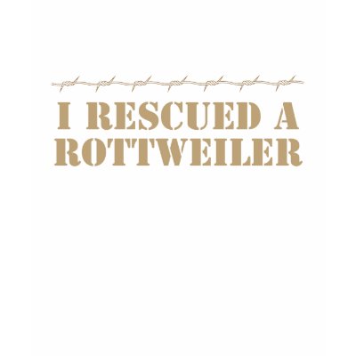 I Rescued a Rottweiler T-Shirt by snizzle