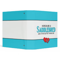 I Rescued a Saddlebred (Male Horse) Vinyl Binders