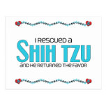 I Rescued a Shih Tzu (Male Dog) Post Cards