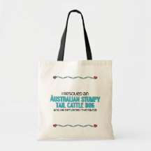 I Rescued a Stumpy Tail Cattle Dog (Male) Tote Bags