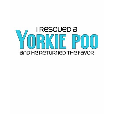 I Rescued a Yorkie Poo (Male) Dog Adoption Design Tshirt