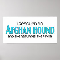 I Rescued an Afghan Hound (Female Dog) Posters