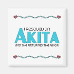 I Rescued an Akita (Female Dog) Magnet