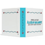 I Rescued an Alaskan Malamute (Female Dog) 3 Ring Binder