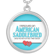 I Rescued an American Saddlebred (Male Horse) Pendants