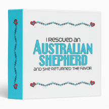 I Rescued an Australian Shepherd (Female Dog) Vinyl Binders