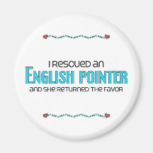 I Rescued an English Pointer (Female Dog) Fridge Magnet
