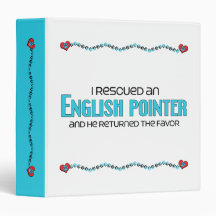 I Rescued an English Pointer (Male Dog) Vinyl Binder