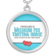 I Rescued Missouri Fox Trotting Horse (Male Horse) Necklace