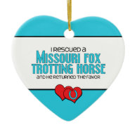 I Rescued Missouri Fox Trotting Horse (Male Horse) Christmas Tree Ornaments