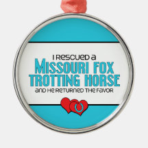 I Rescued Missouri Fox Trotting Horse (Male Horse) Ornament