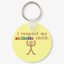 I Respect My Autistic Child Keychain
