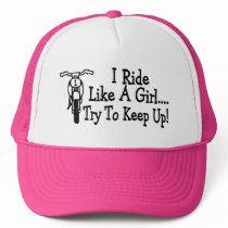 I Ride Like A Girl Try To Keep Up Motorcycle Trucker Hat