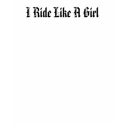 I Ride Like A Girl Tanktop by sickgirlz