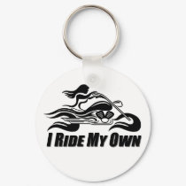 I Ride My Own keychains