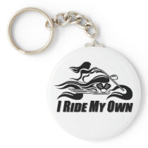 I Ride My Own Key Chains