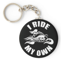 I Ride My Own - Keychain keychains