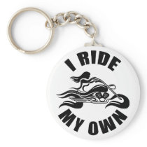 I Ride My Own - Keychain keychains