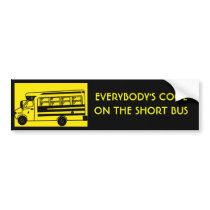 i_ride_short_bus, EVERYBODY'S COOLON THE SHORT BUS bumper stickers