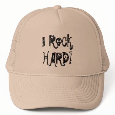 I Rock,, HARD! Hat by pammys