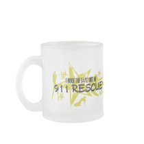 I ROCK THE S#%! - 911 RESCUE COFFEE MUG