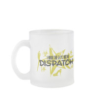 I ROCK THE S#%! - DISPATCH MUG