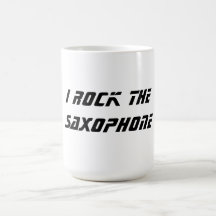 I Rock the Saxophone Mug