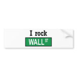 I rock Wall Street - Bumper Sticker