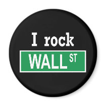 "I rock Wall Street" Magnet