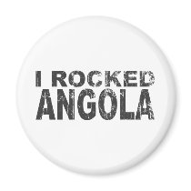 I Rocked Angola magnets