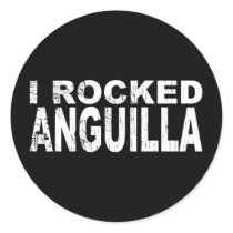 I Rocked Anguilla Stickers