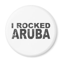 I Rocked Aruba magnets