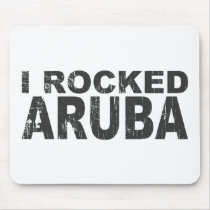I Rocked Aruba Mouse Mats
